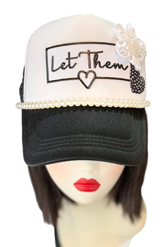 “Let Them” | POWER IN LETTING GO | Trucker Hat